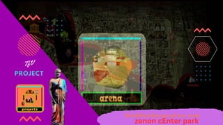 PROJECT
TfV
thinkfamilyvacation.com
zenon cEnter park
 