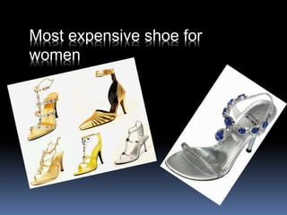 Most expensive shoe for
women
 