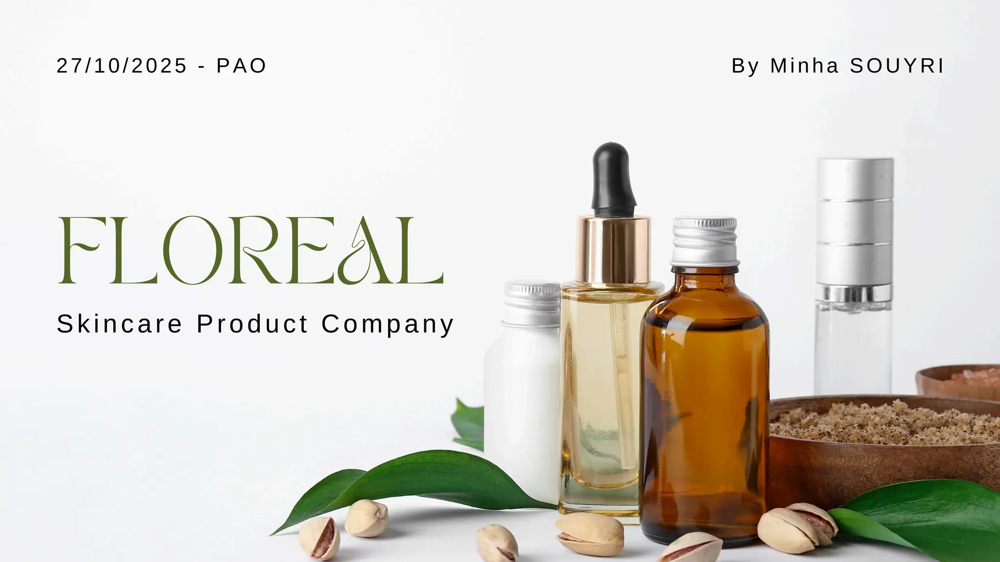 Skincare Product Company
FLOREAL
27/10/2025 - PAO By Minha SOUYRI
 