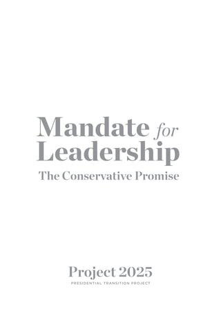 Project 2025 - Mandate for Leadership: The Conservative Promise | PDF