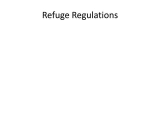 Refuge Regulations
 