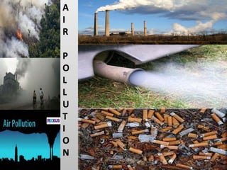 A
I
R
P
O
L
L
U
T
I
O
N
 