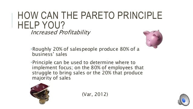 how to apply pareto principle in Increase productivity: ways to apply the 80/20 rule (aka the pareto principle) pareto principle application: 80% of your distractions comes from 20% of sources. how to apply pareto principle in Increase productivity: ways to apply the 80/20 rule (aka the pareto principle) pareto principle application: 80% of your distractions comes from 20% of sources.
