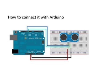 How to connect it with Arduino
 