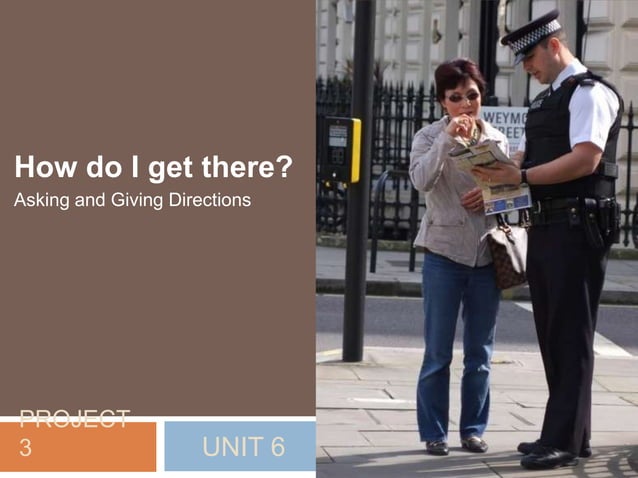 Project 3. how do i get there | PPT