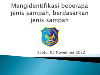 Sabtu, 05 November 2022
 