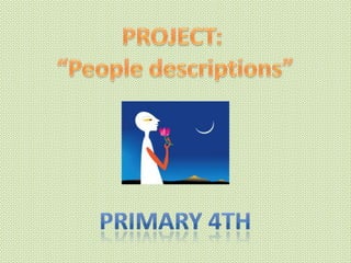 Project 4º  people description