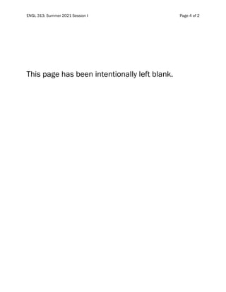 ENGL 313: Summer 2021 Session I Page 4 of 2
This page has been intentionally left blank.
 