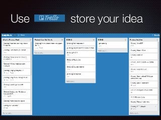Use store your idea
 