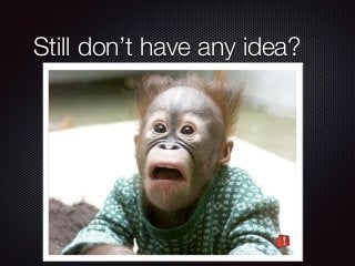 Still dont have any idea?
 