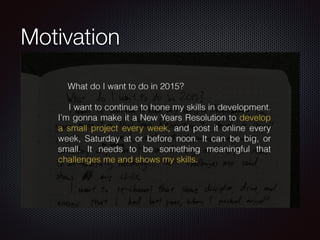 Motivation
 