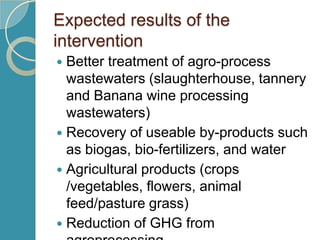 Integrated process for sustainable agro process waste treatment and climate change mitigation in eastern Africa