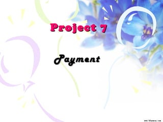 Project 7 Payment  