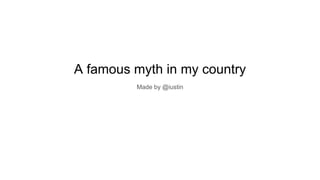 A famous myth in my country
Made by @iustin
 