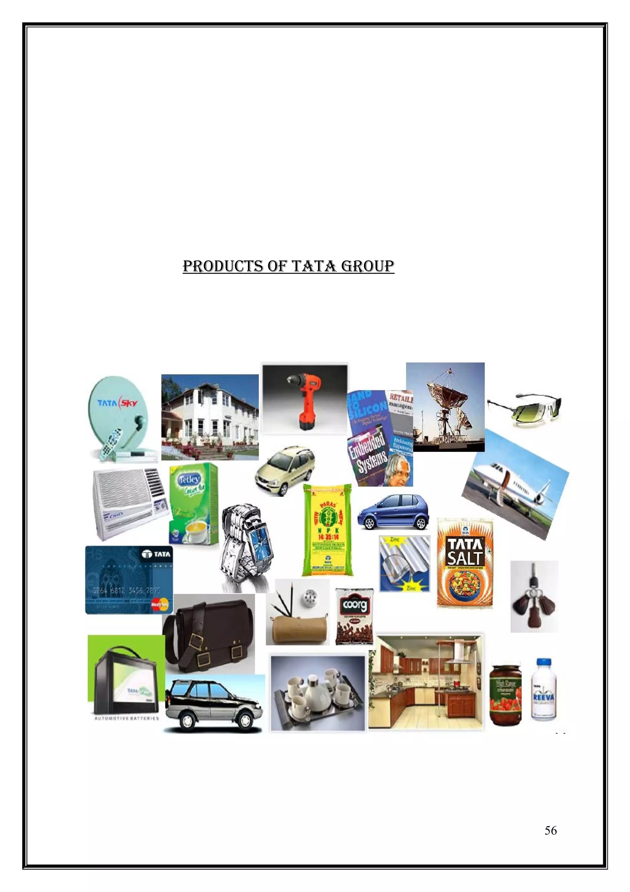 proDuCtS oF tata Group




                         56
 