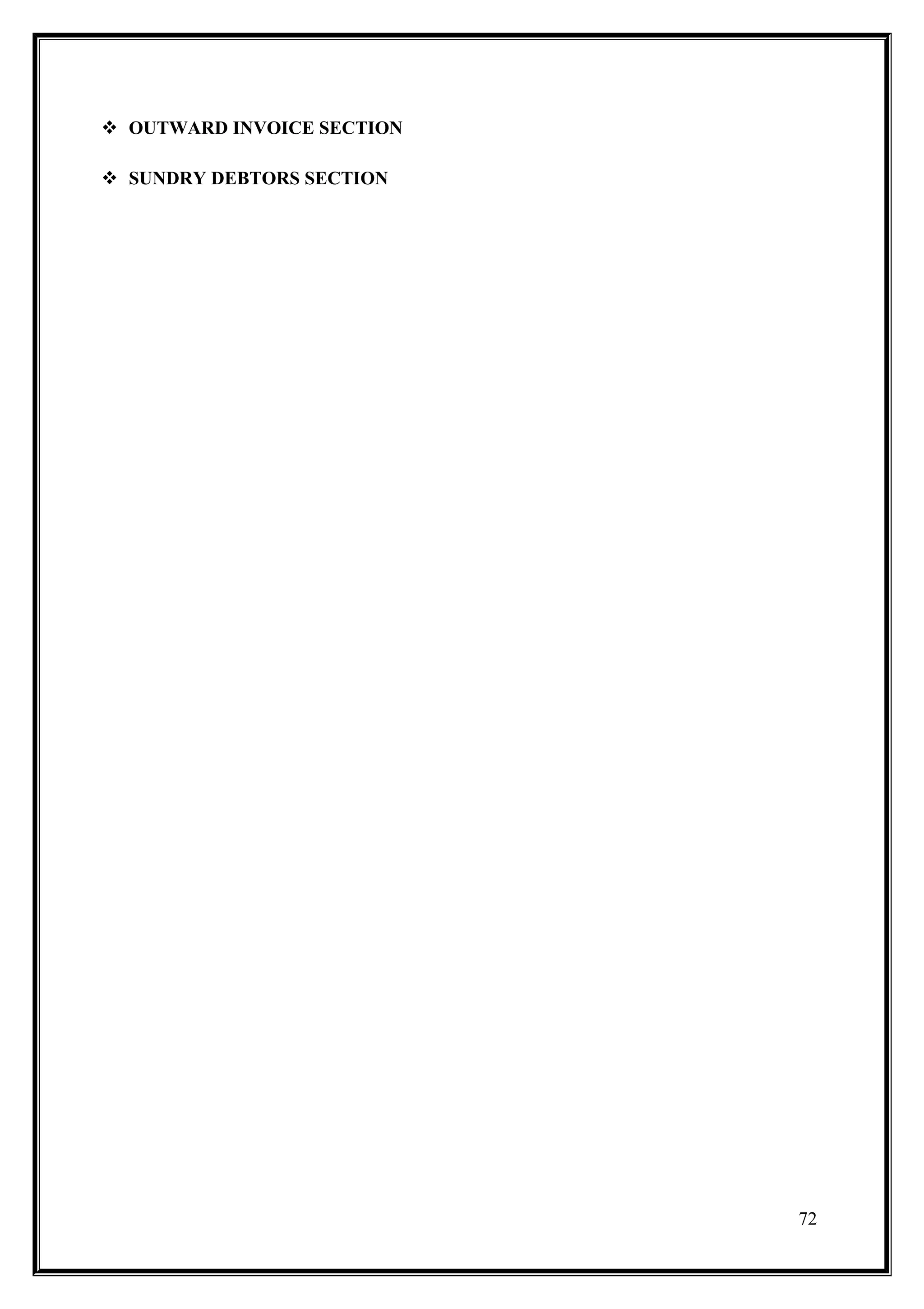  OUTWARD INVOICE SECTION

 SUNDRY DEBTORS SECTION




                            72
 