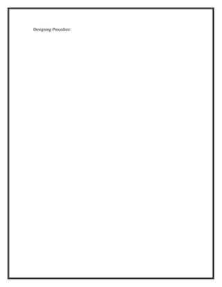 Designing Procedure:
 