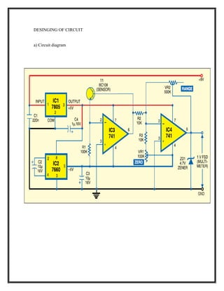 DESINGING OF CIRCUIT
a) Circuit diagram
 