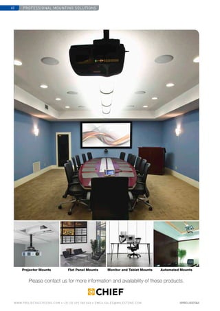 Professional mounting solutions60
www.PROJECTASCREENS.COM • +31 (0) 495 580 840 • emea.sales@milestone.com
Projector Mounts Flat Panel Mounts Monitor and Tablet Mounts Automated Mounts
Please contact us for more information and availability of these products.
 