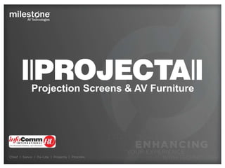 Projection Screens & AV Furniture
 