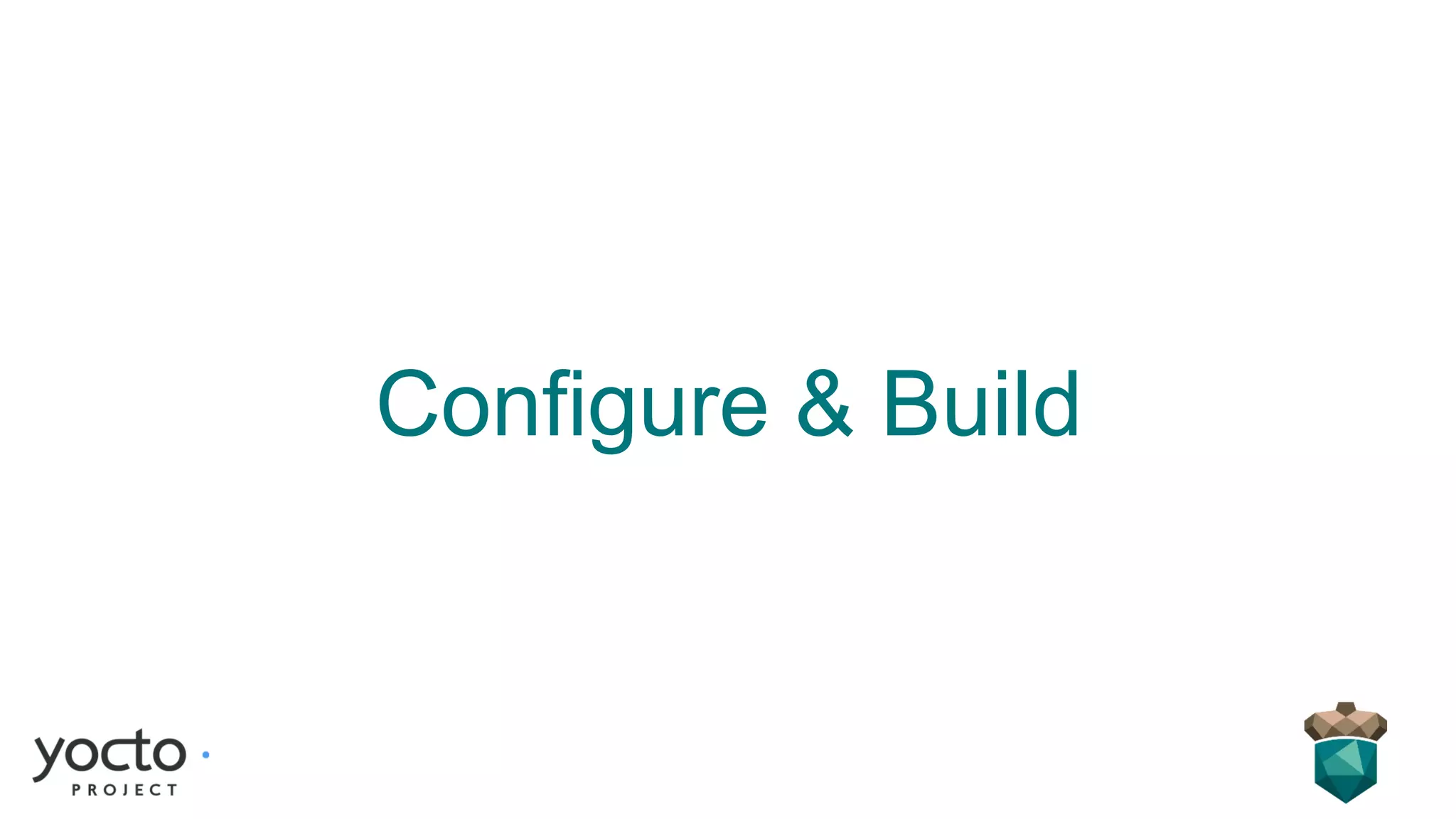 Configure & Build
 
