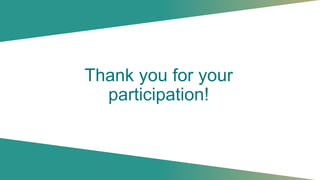 Thank you for your
participation!
 