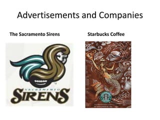 Advertisements and CompaniesThe Sacramento Sirens    Starbucks Coffee