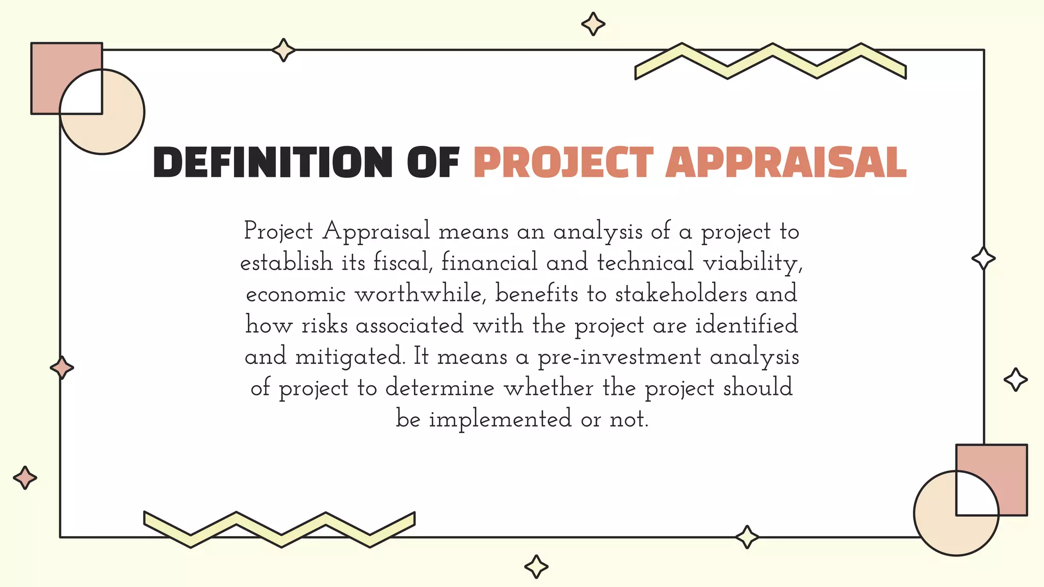 Meaning Definition And Scope Of Project Appraisal PPT Free Download meaning-definition-and-scope-of-project-appraisal-ppt-free-download