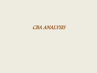CBA ANALYSIS
 