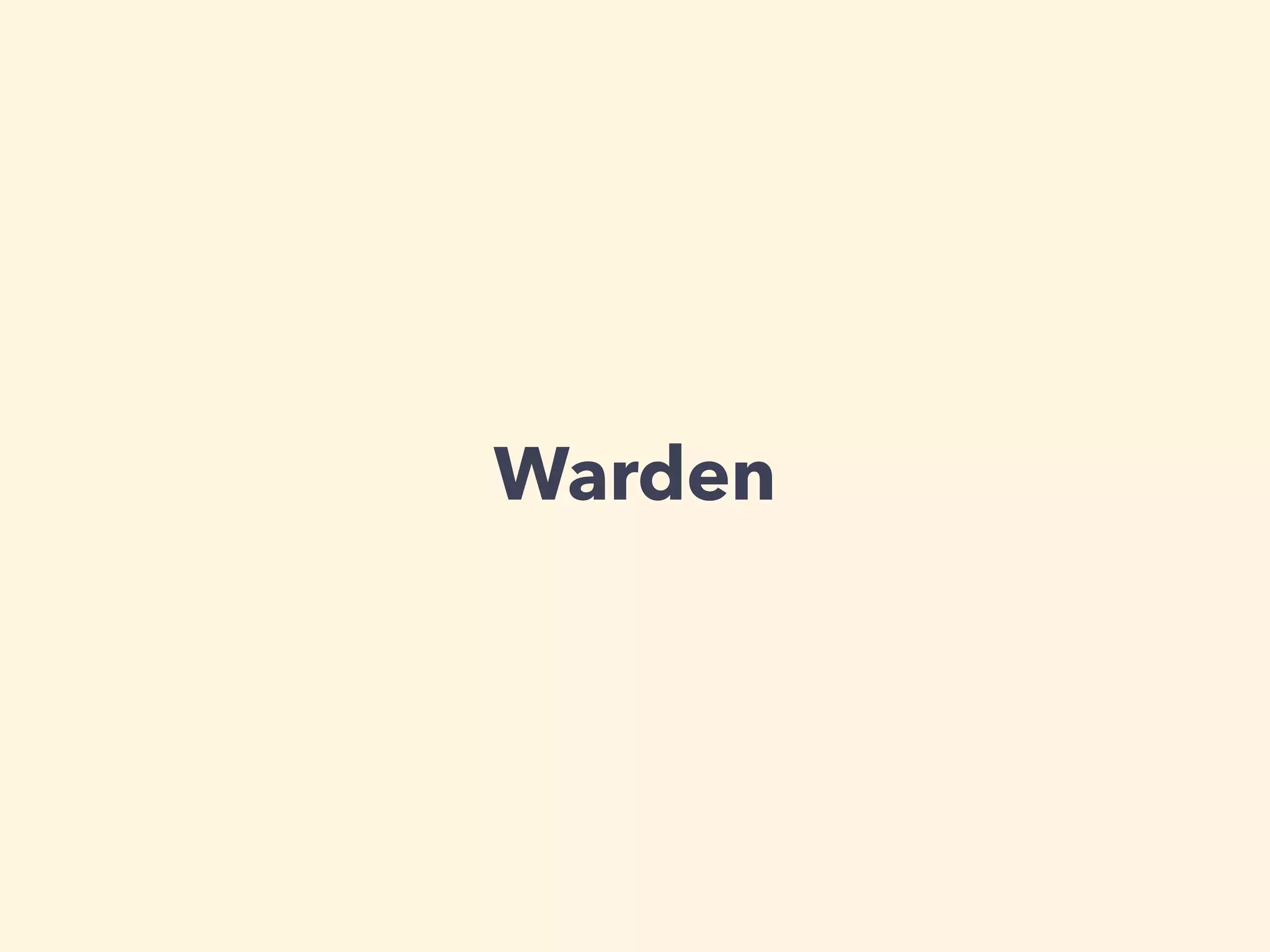 Warden
 