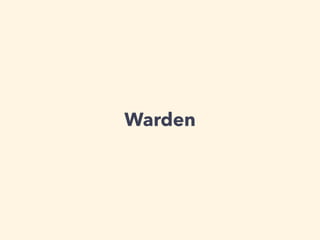 Warden
 