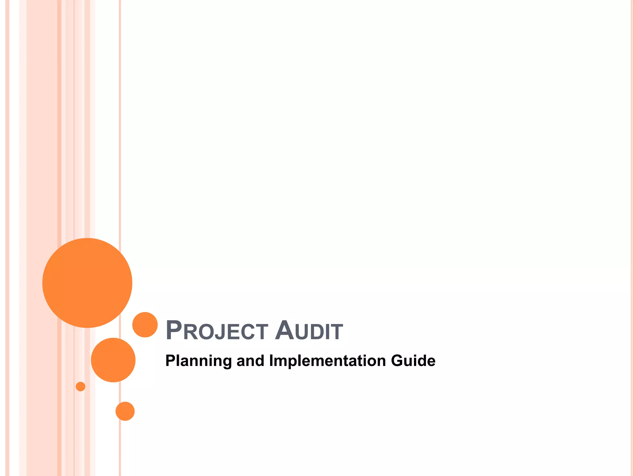 PROJECT AUDIT
Planning and Implementation Guide
 