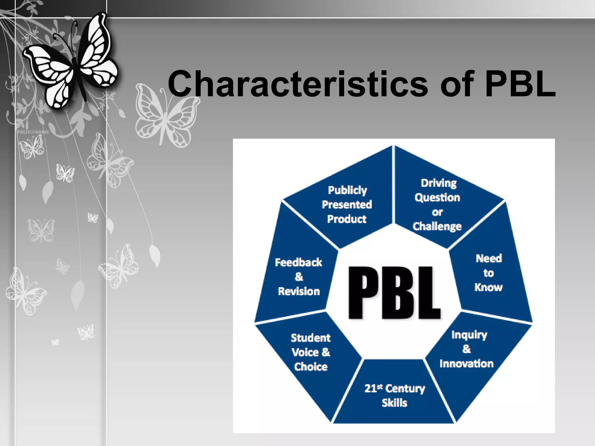 Characteristics of PBL