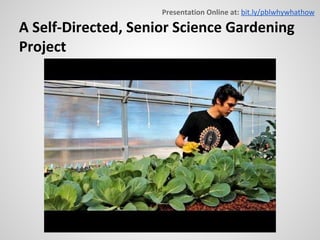 Project Based Learning. Why? What? How? | PDF