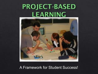 A Framework for Student Success!
 