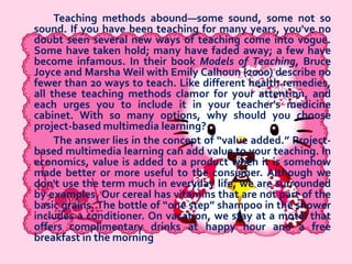 Why Use
ProjectBased
Multimedia
Learning?

 