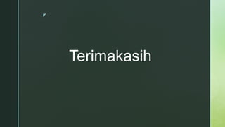 z
Terimakasih
 
