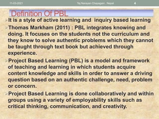 Project Based Learning M.ED. Teaching Strategic or Class room Dynamic ...