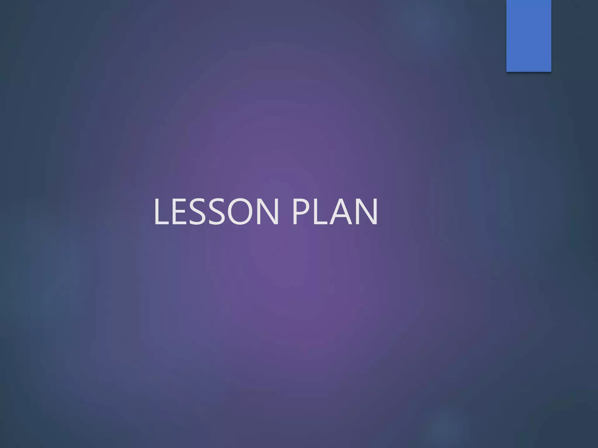 LESSON PLAN
 