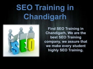 SEO Training in
Chandigarh
Find SEO Training in
Chandigarh, We are the
best SEO Training
company, we assure that
we make every student
highly SEO Training.

 