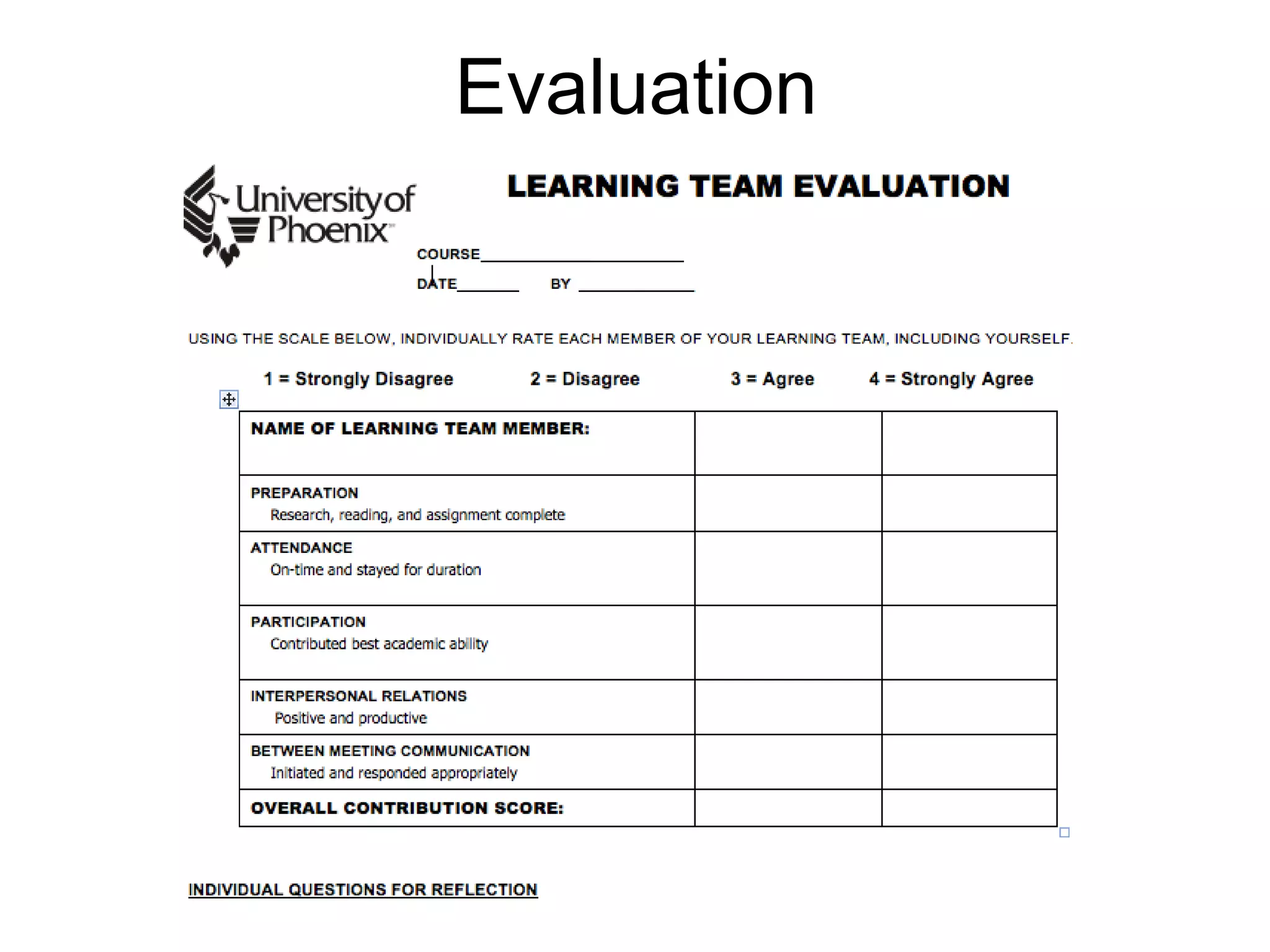 Evaluation
 