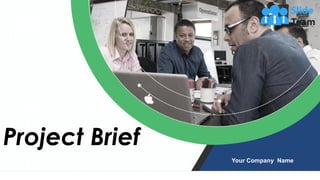 Project Brief
Your Company Name
 