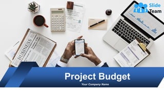 Project Budget
Your Company Name
1
 