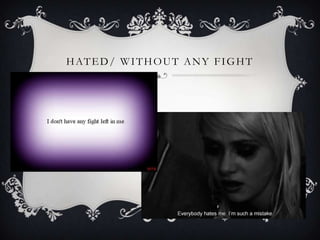 H AT E D / W I T H O U T A N Y F I G H T
 