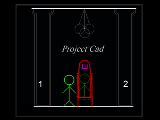 Project Cad
 