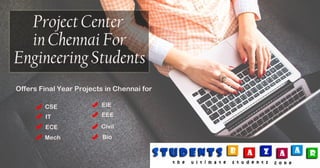 Project Center in Chennai | PPT