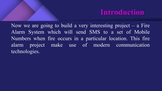 Implementation Of GSM Based Fire Alarm and Protection System | PPTX ...