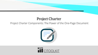 Project Charter Components: The Power of the One-Page Document | PDF