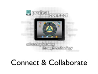 Connect & Collaborate
 