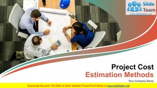Project Cost
Estimation Methods
Your Company Name
 